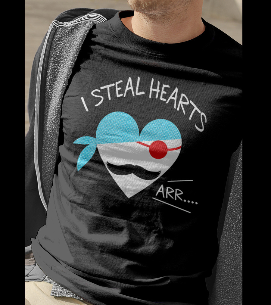 I Steal Hearts Mustache Pirate Heart Arr T-Shirt