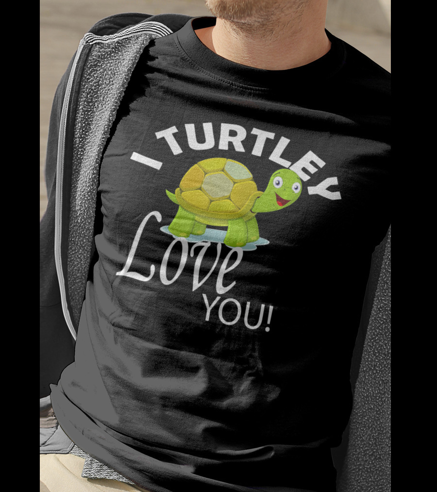 I Turtley Love You Cute Valentine Turtle T-Shirt