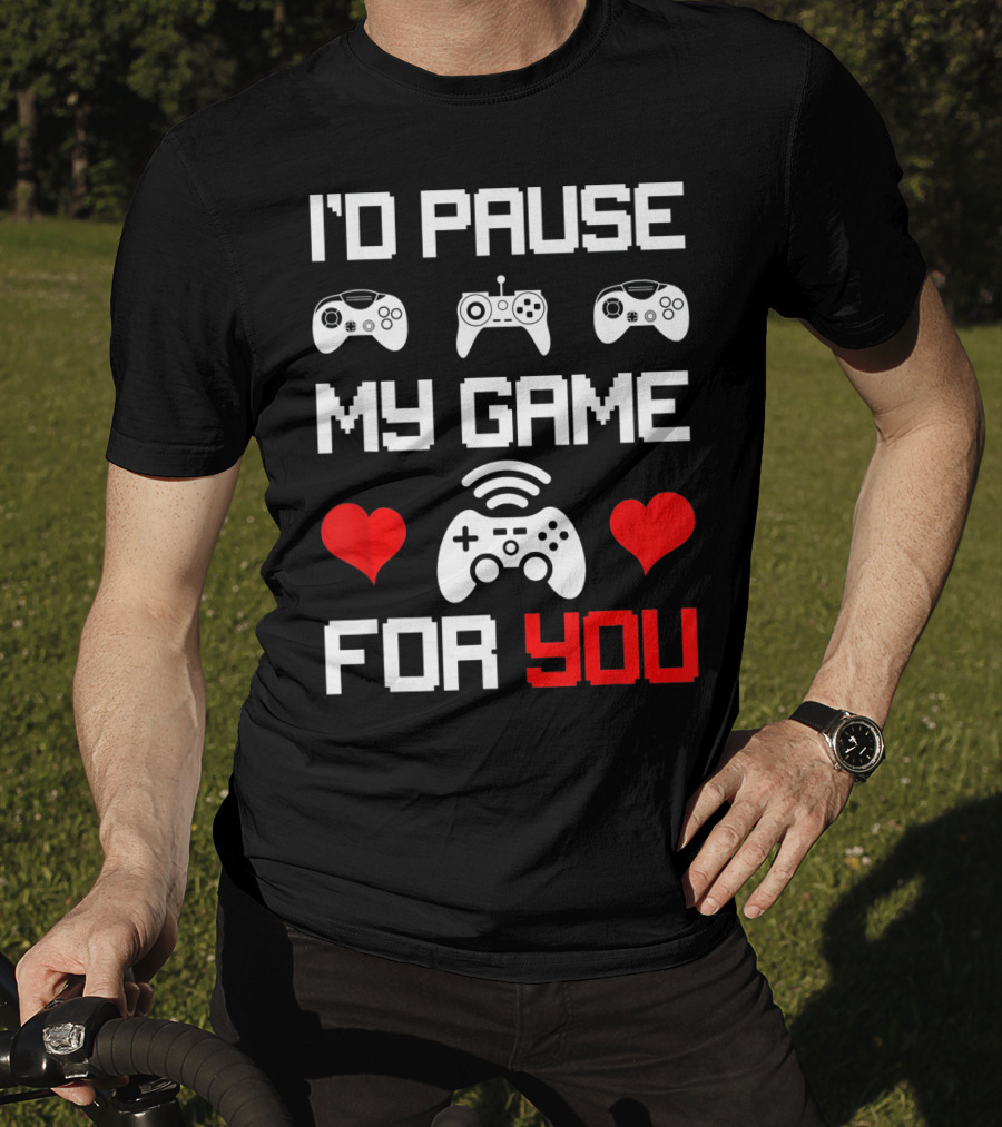 I'd Pause My Game For You Gamer Valentine's Heart Controllers T-Shirt