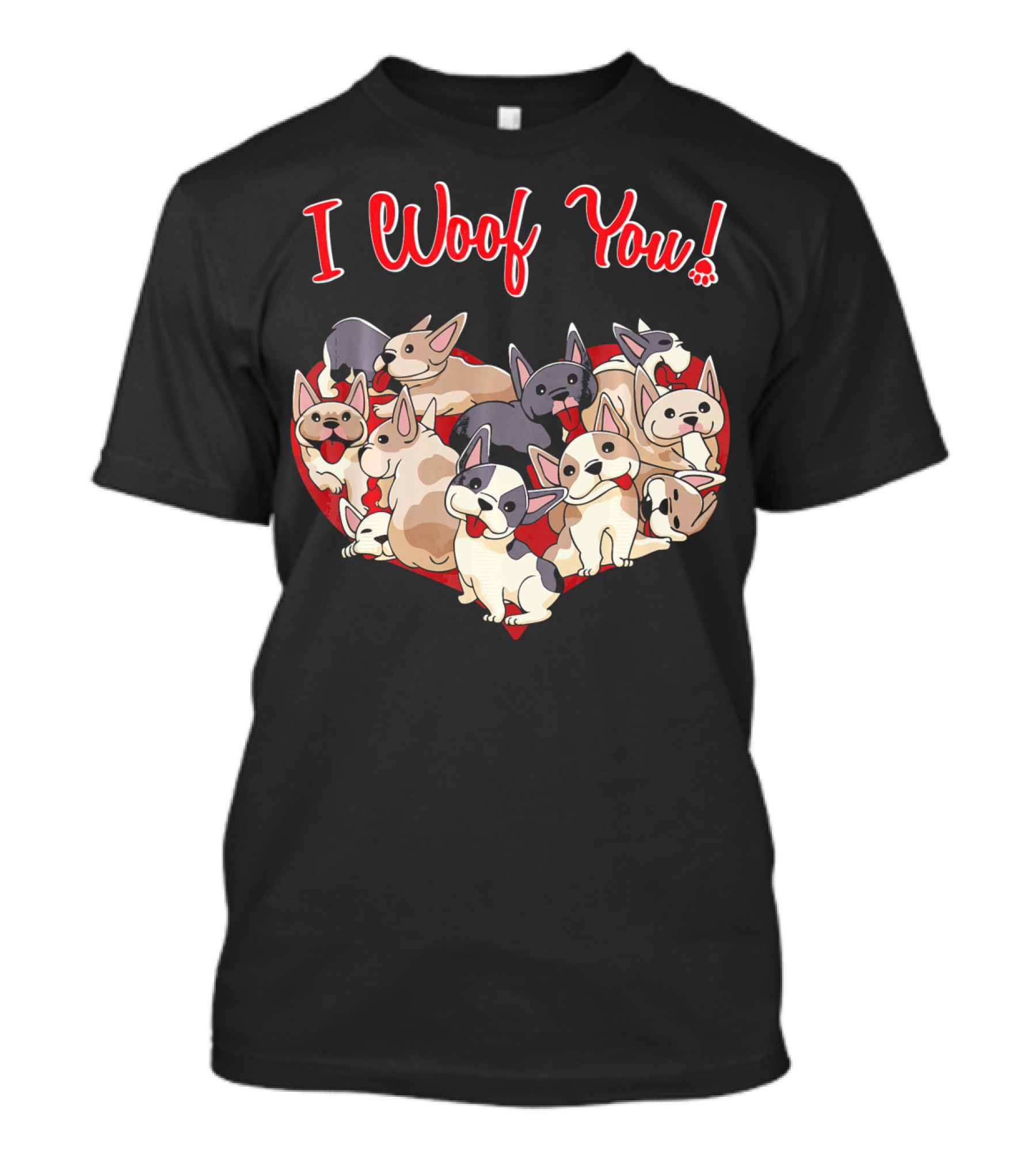 I Woof You French Bulldog Heart T-Shirt