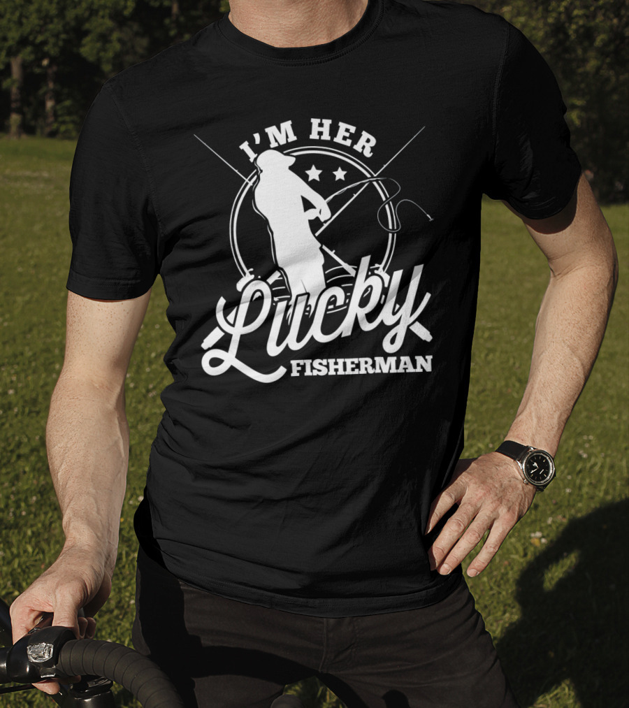 I'm Her Lucky Fisherman Valentine Husband T-Shirt