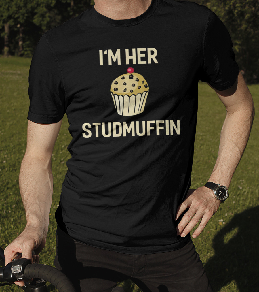 I'm Her Studmuffin Cute Valentines Day Cupcake With Cherry Tops T-Shirt