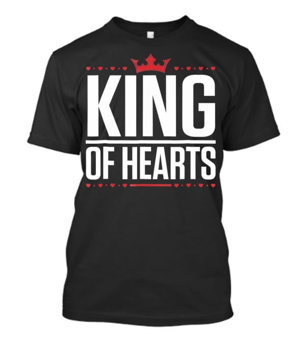 King Of Hearts Valentine's Day Crown And Hearts T-Shirt