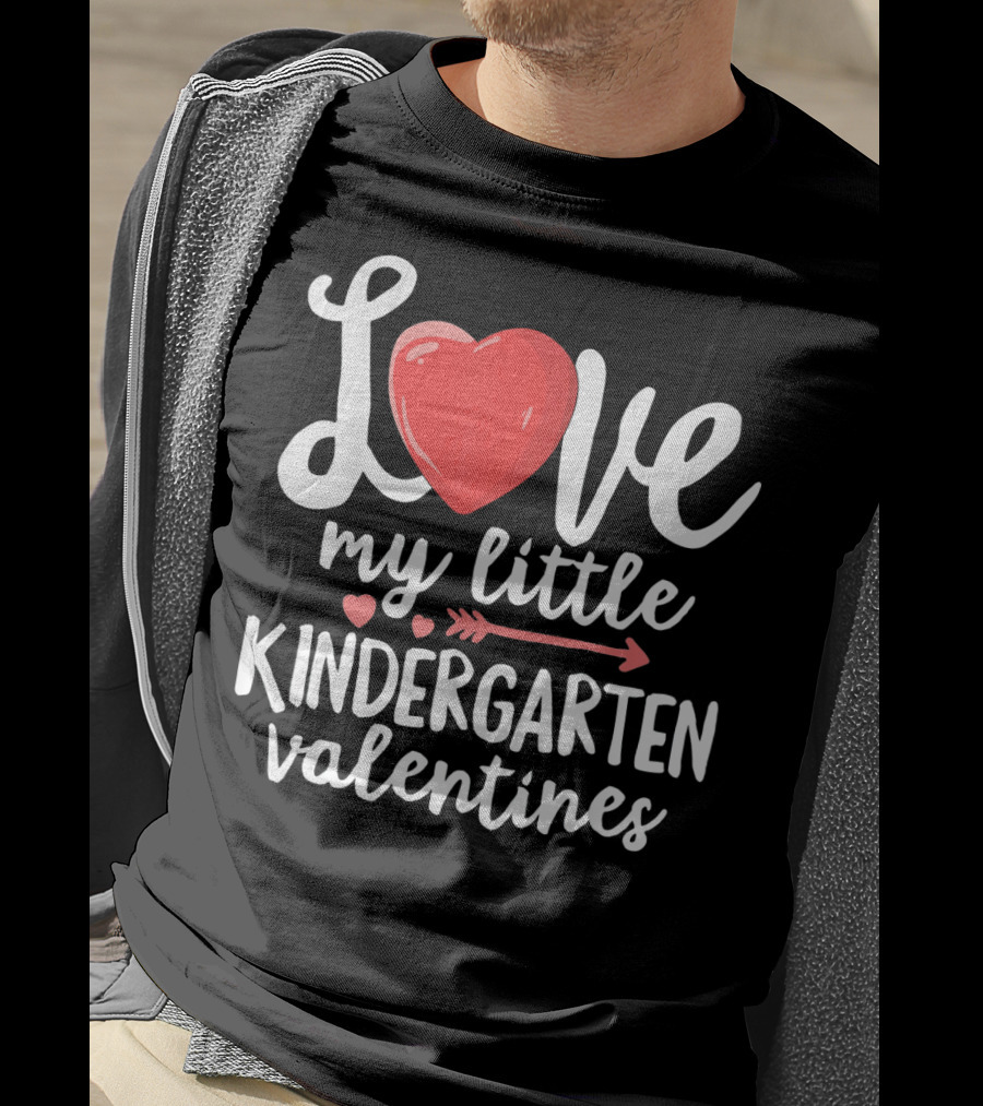 Love My Little Kindergarten Valentines Heart And Arrow T-Shirt