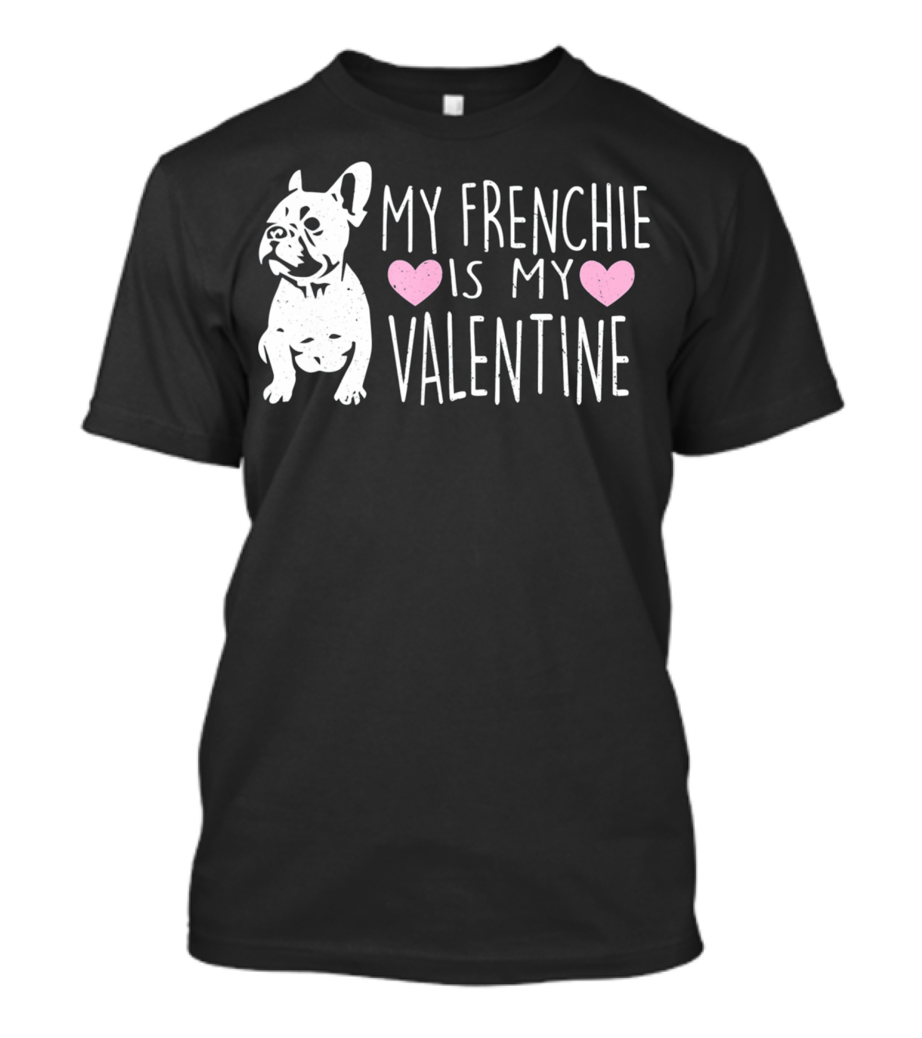 My Frenchie Heart Is My Valentine T-Shirt