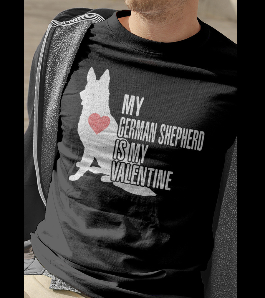 My German Shepherd Is My Valentine T-Shirt