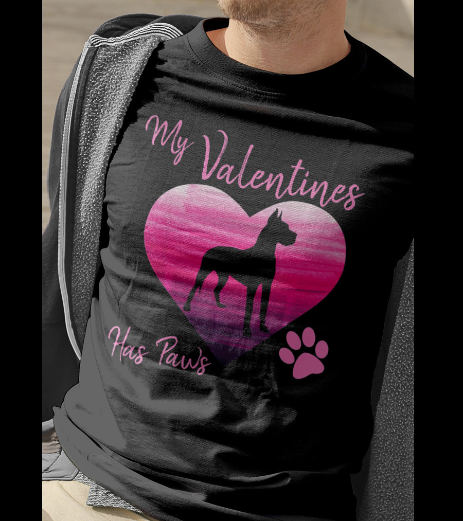 My Valentines Has Paws Great Dane Dog Valentine's Day T-Shirt