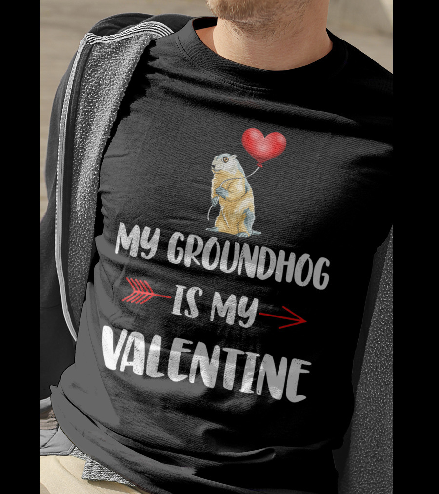 My Groundhog Is My Valentine Heart Balloon Arrow T-Shirt