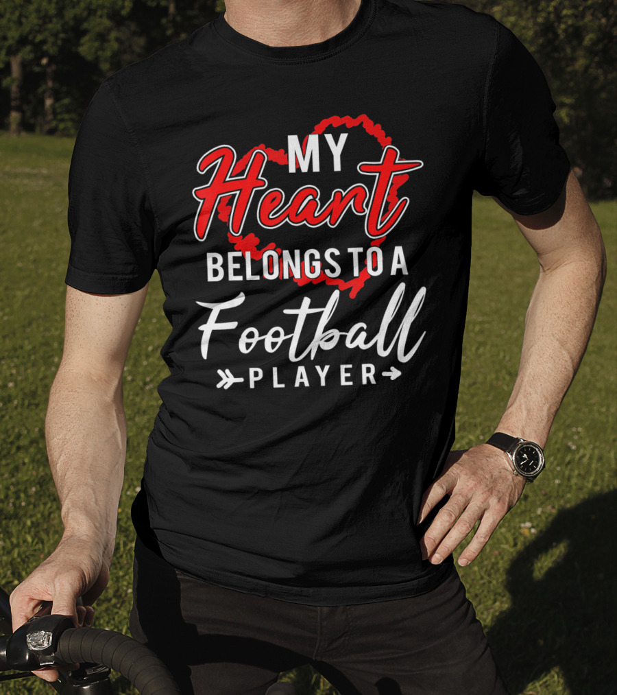 My Heart Belongs To A Football Player T-Shirt
