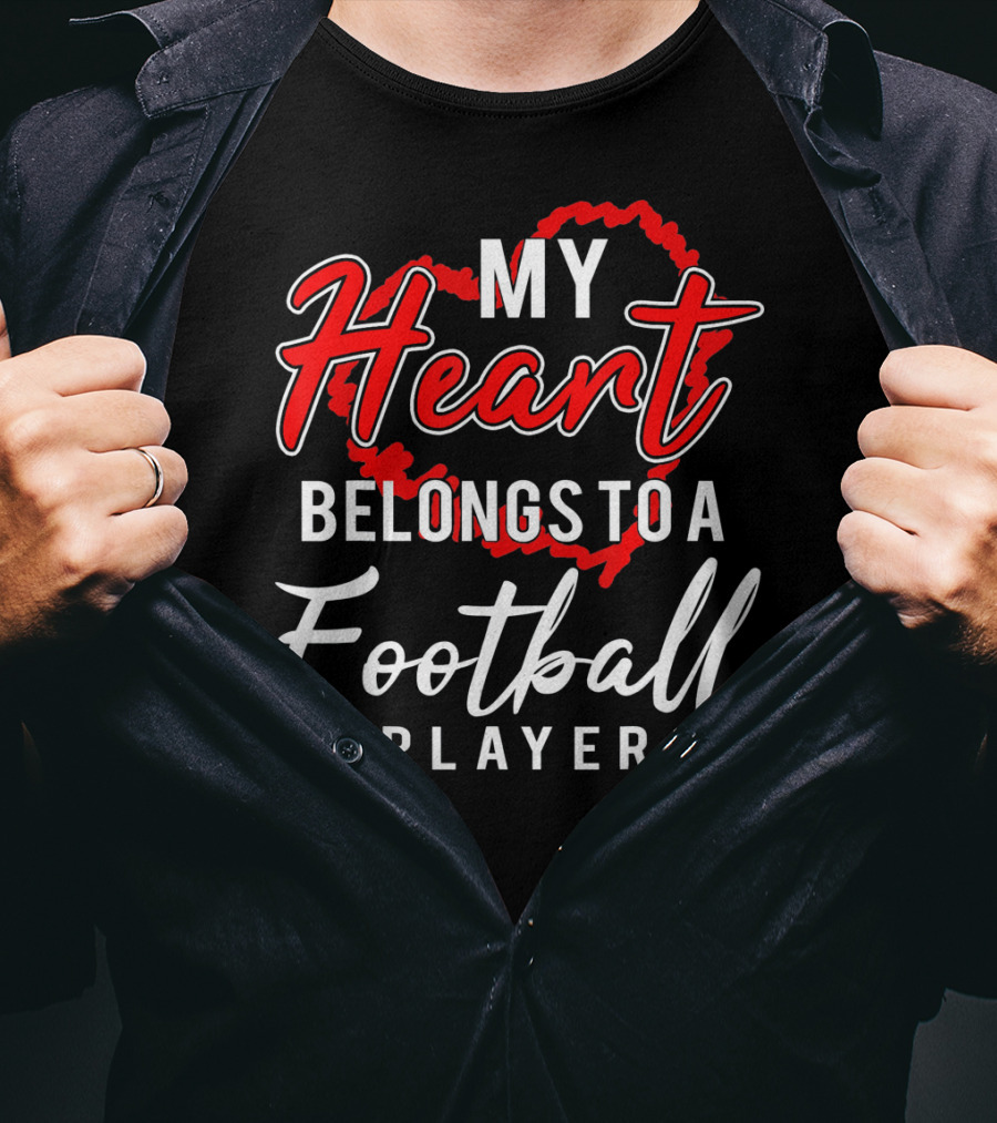 My Heart Belongs To A Football Player T-Shirt