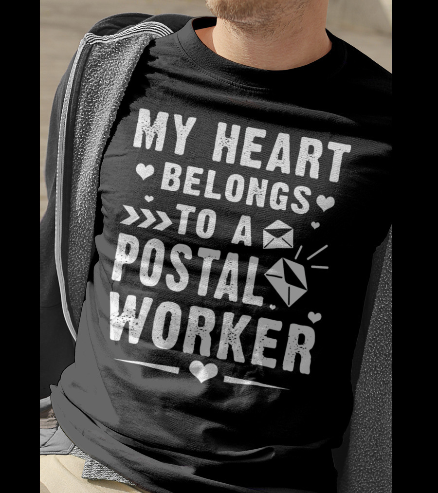My Heart Belongs To A Postal Worker Mail Love T-Shirt