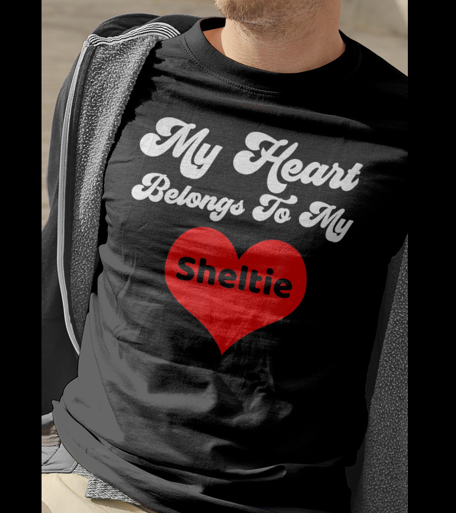 My Heart Belongs To My Sheltie T-Shirt
