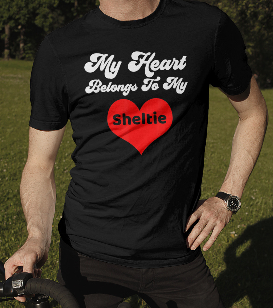 My Heart Belongs To My Sheltie T-Shirt