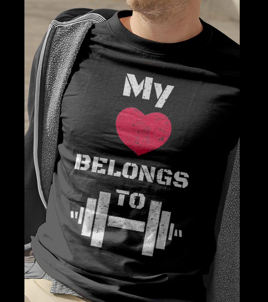 My Heart Belongs To Dumbbell Gym Valentin T-Shirt
