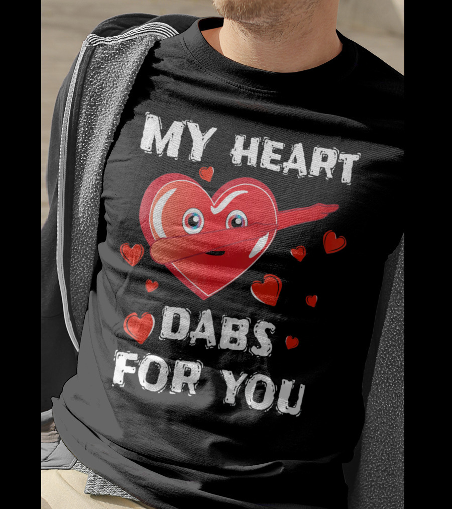 My Heart Dabs For You Valentines T-Shirt
