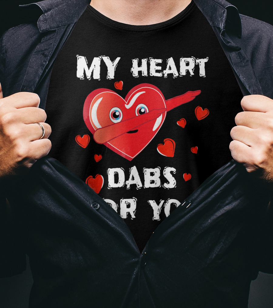 My Heart Dabs For You Valentines T-Shirt