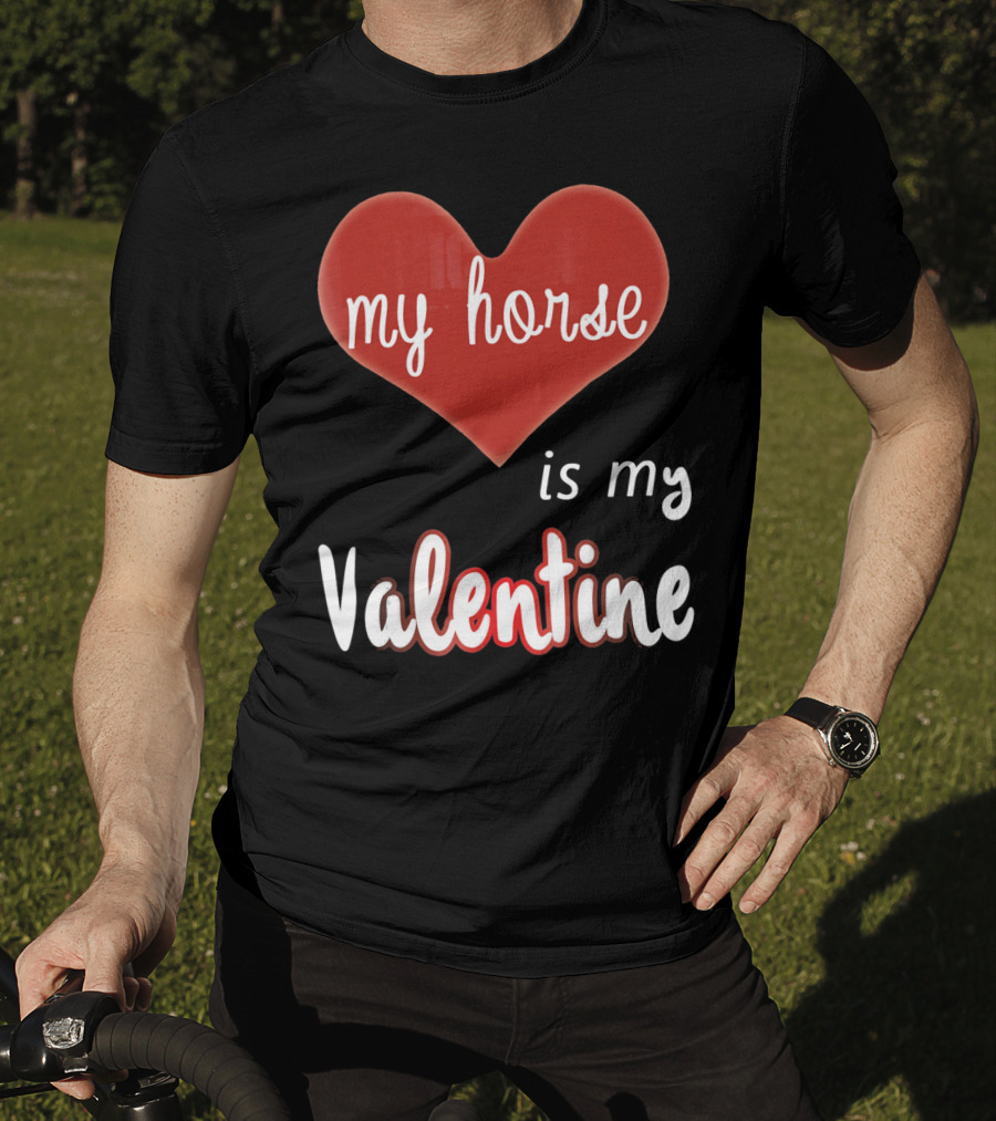 My Horse In Heart Is My Valentine T-Shirt