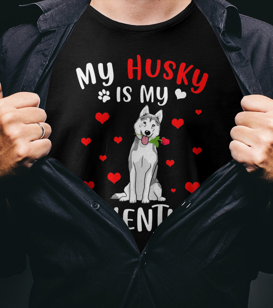 My Husky Is My Valentine With Hearts And Rose T-Shirt