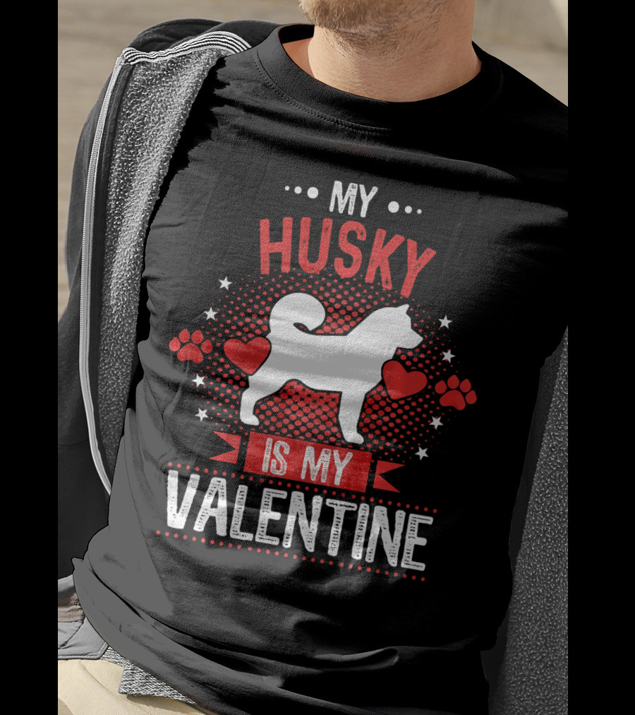 My Husky Is My Valentine With Hearts And Paw Prints T-Shirt