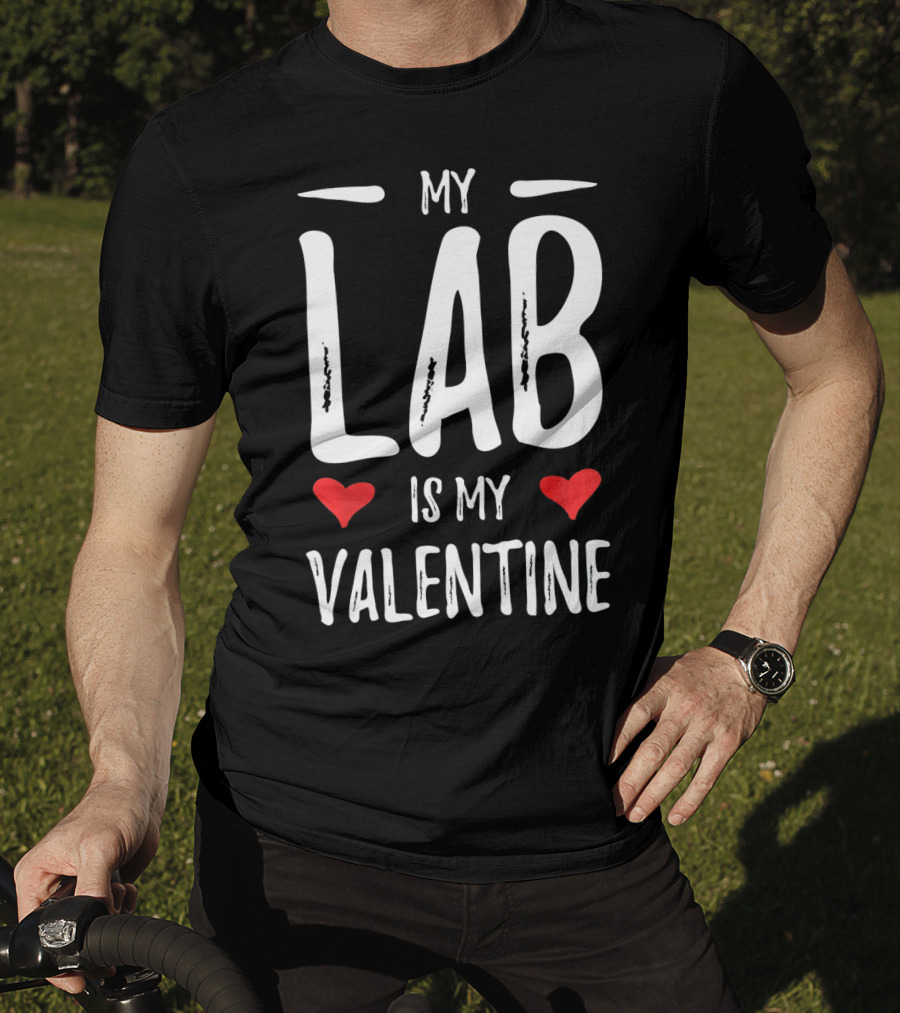 My Lab Is My Valentine Hearts T-Shirt