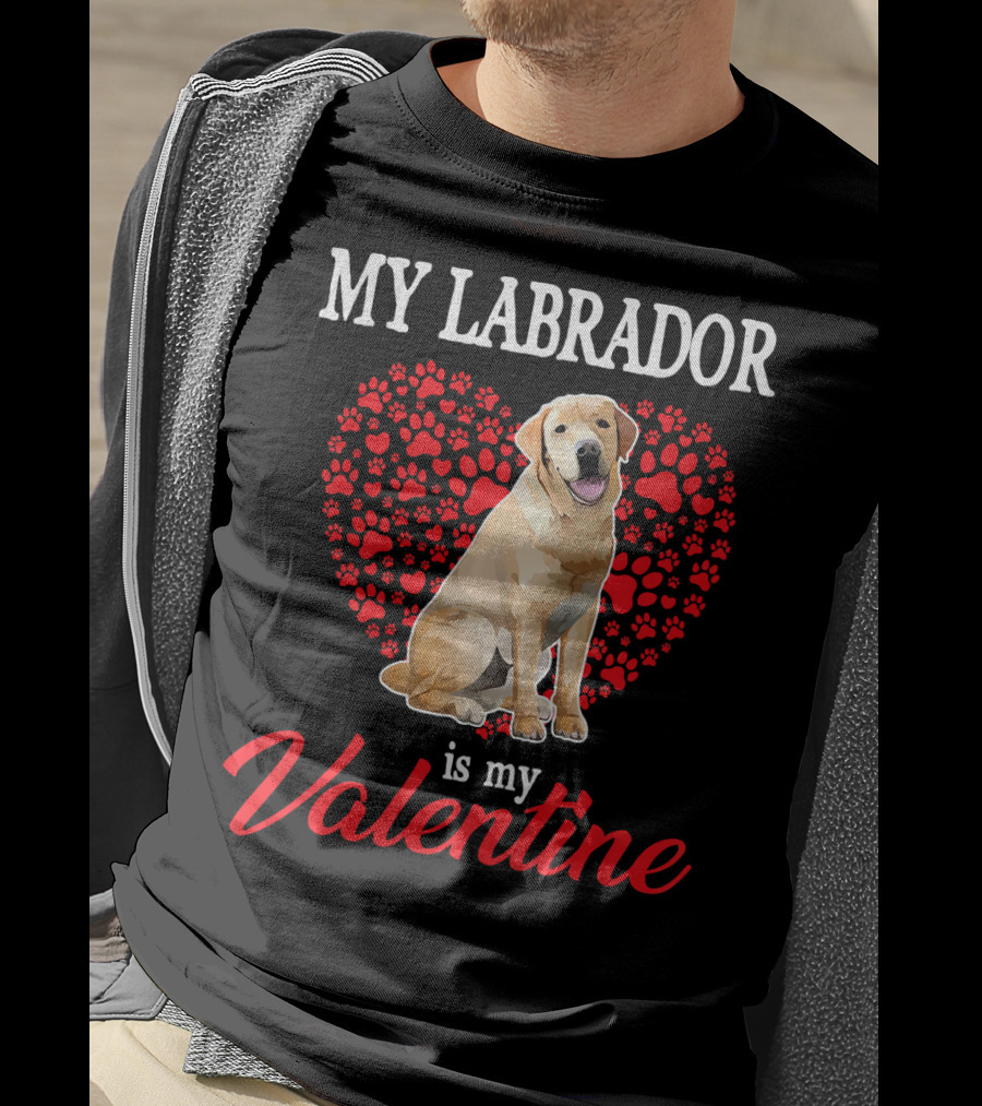 My Labrador Is My Valentine Heart Paw Print Dog Love T-Shirt