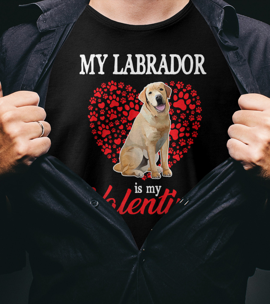 My Labrador Is My Valentine Heart Paw Print Dog Love T-Shirt