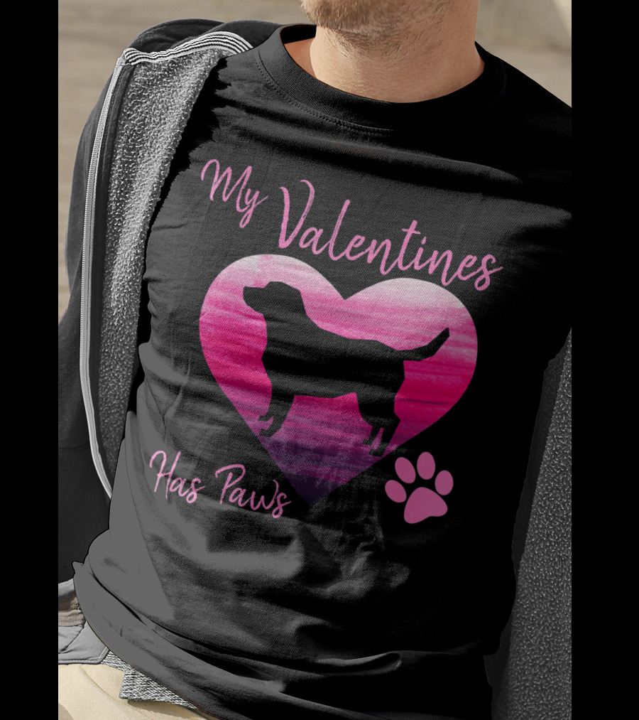 My Valentine Has Paws Labrador Retriever Dog T-Shirt
