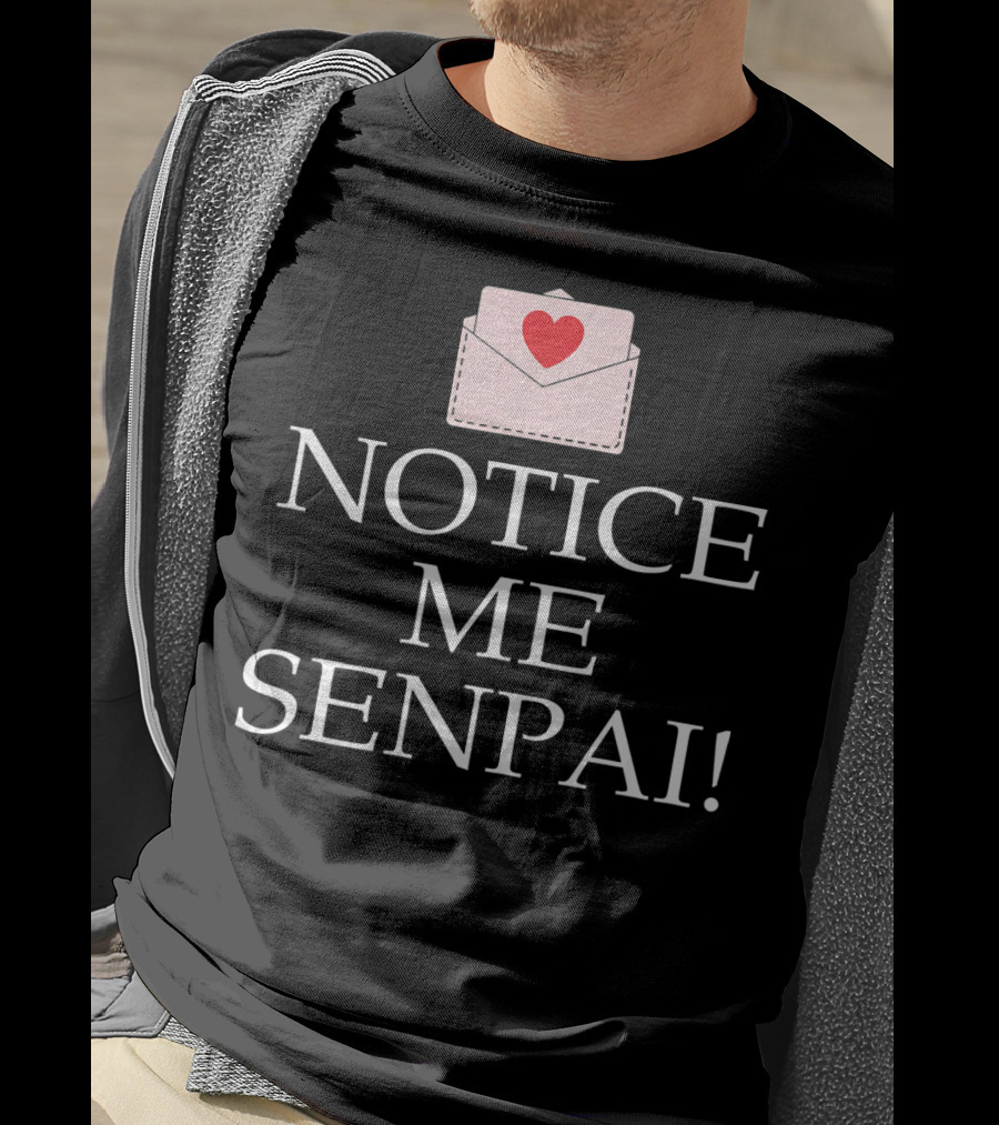 Notice Me Senpai Valentines Anime Heart Envelope T-Shirt