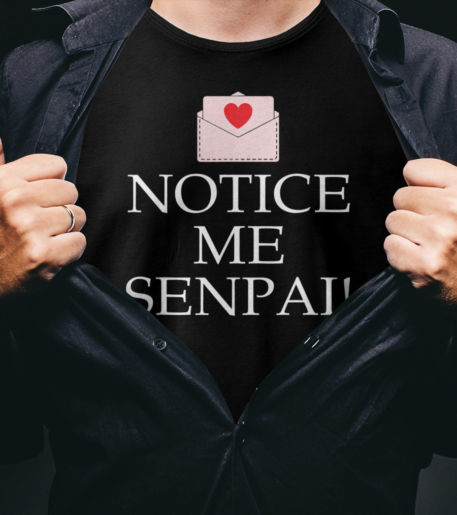 Notice Me Senpai Valentines Anime Heart Envelope T-Shirt
