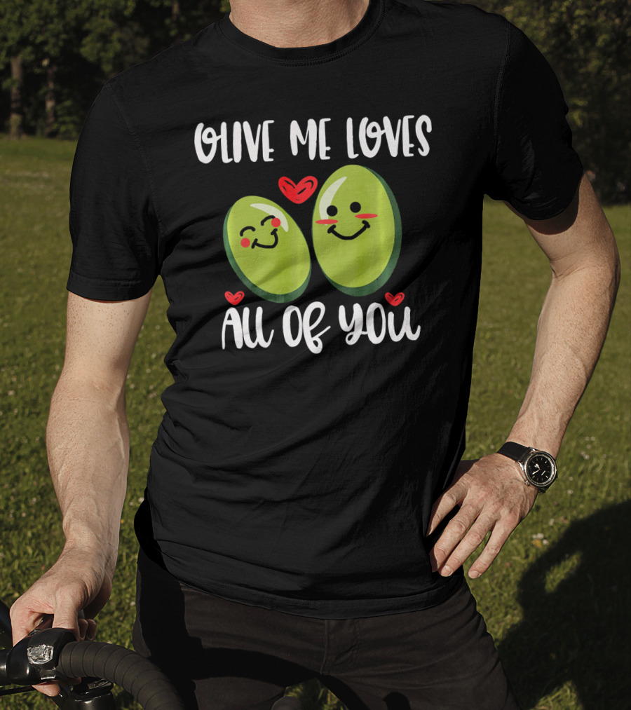 Olive Me Loves All Of You Valentine Hearts T-Shirt