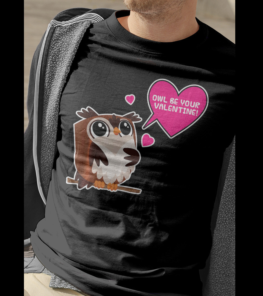 Owl Be Your Valentine Cute Funny Humor With Adorable Owl And Heart Balloons T-Shirt