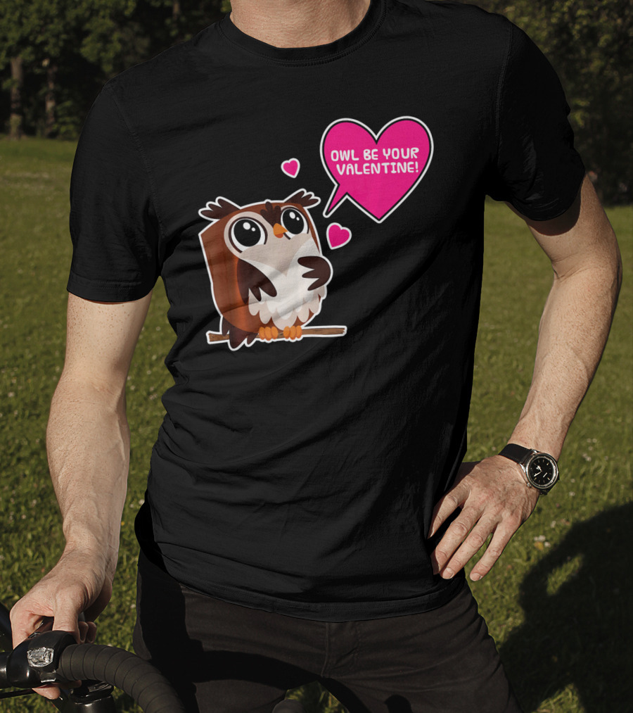 Owl Be Your Valentine Cute Funny Humor With Adorable Owl And Heart Balloons T-Shirt