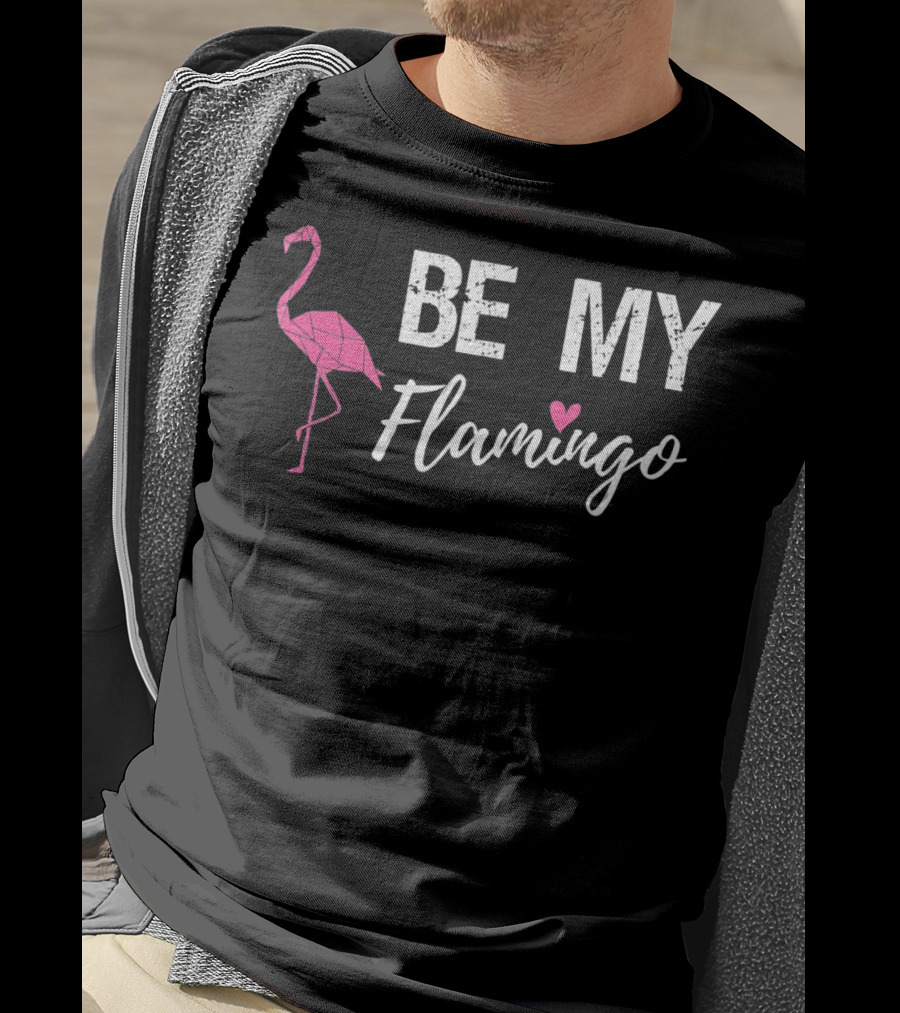 Be My Flamingo Pink Valentine T-Shirt