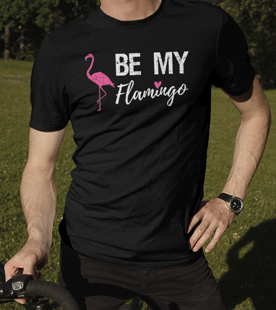 Be My Flamingo Pink Valentine T-Shirt