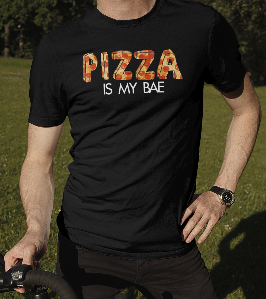 Pizza Is My Bae Pizza Lover 3D Text T-Shirt