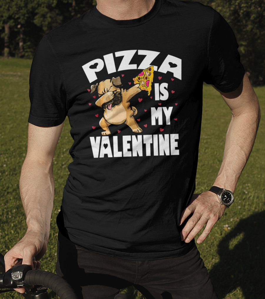 Pizza Is My Valentine Pug Dabbing With Heart Pizza Slice T-Shirt