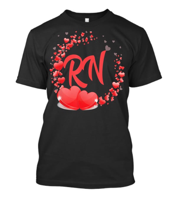 RN Heart Nurses Valentines Day Love Hearts T-Shirt