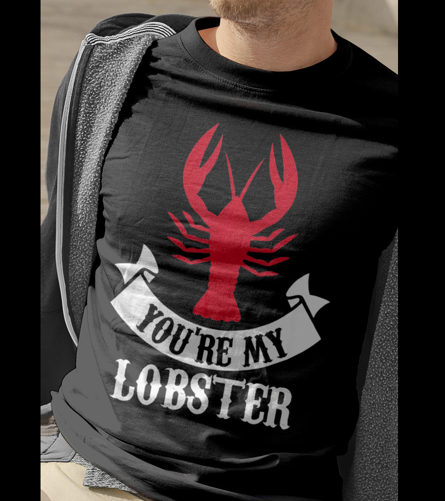 Romantic Valentines You're My Lobster Red Lobster Image T-Shirt