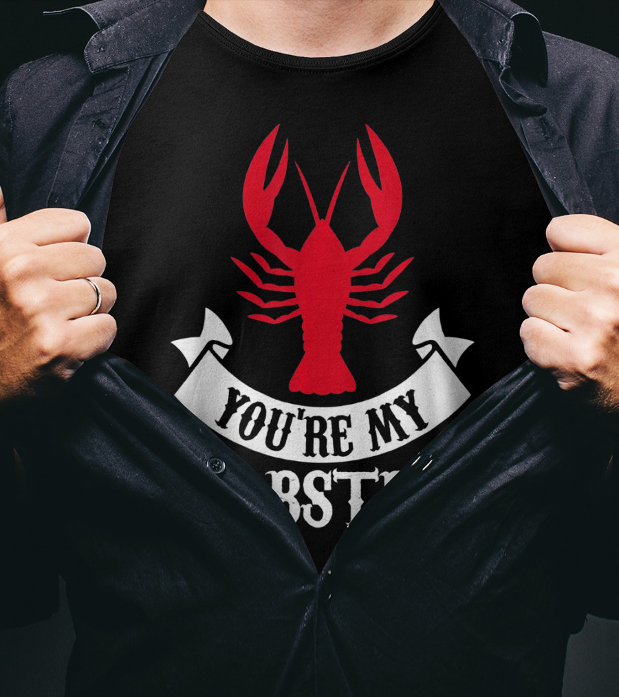 Romantic Valentines You're My Lobster Red Lobster Image T-Shirt