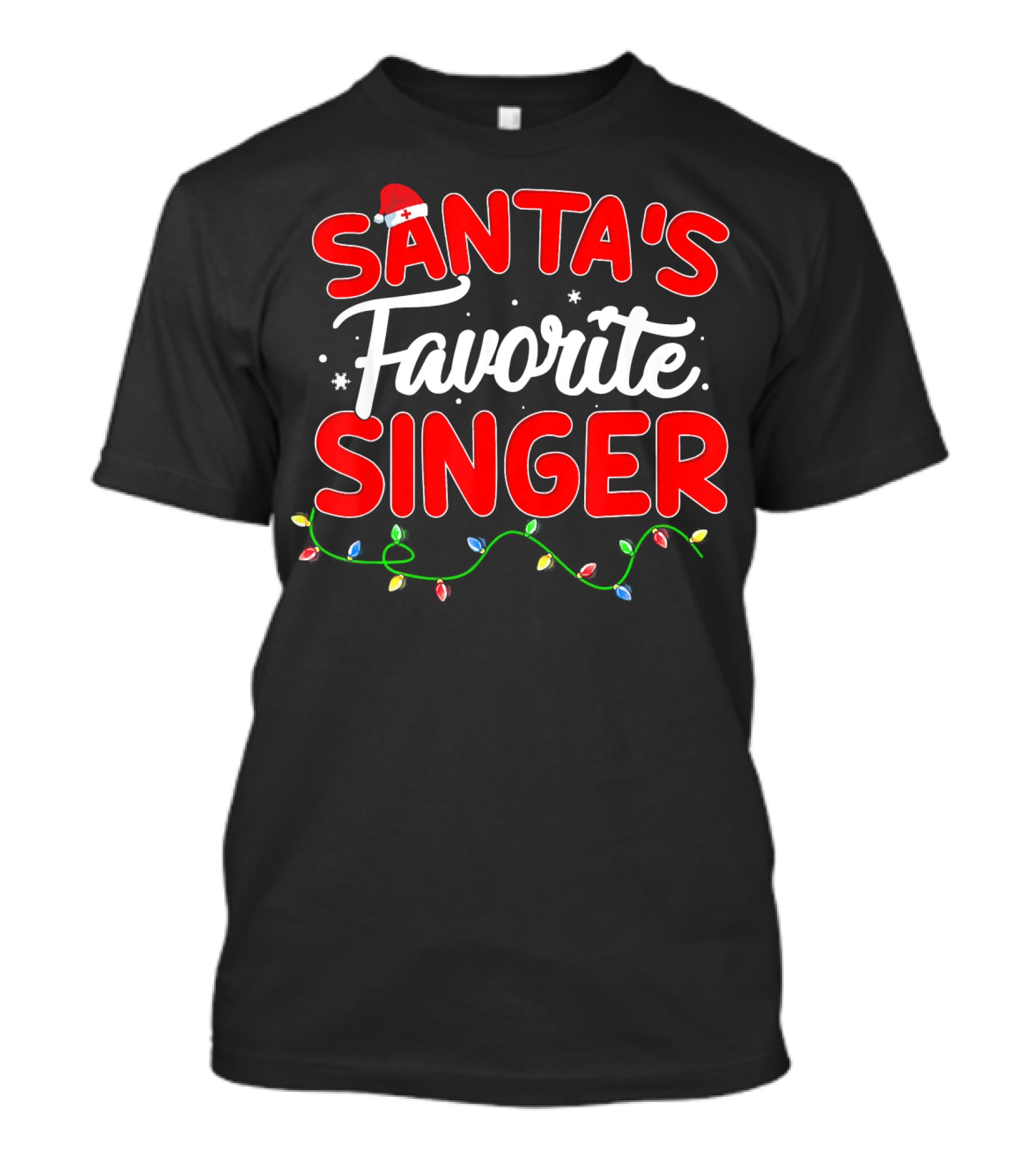 Santa's Favorite Singer Christmas Lights Festive Hat T-Shirt