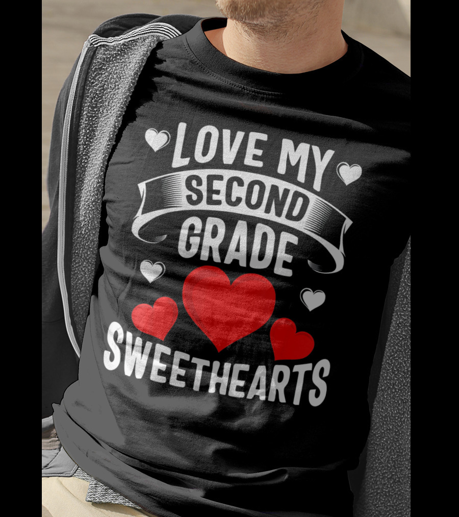 Love My Second Grade Sweethearts Hearts T-Shirt