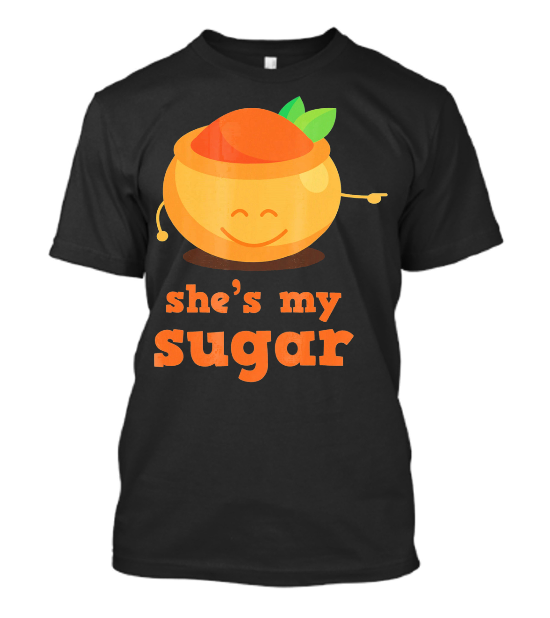 She's My Sugar Funny Matching Couples Valentine's Day T-Shirt
