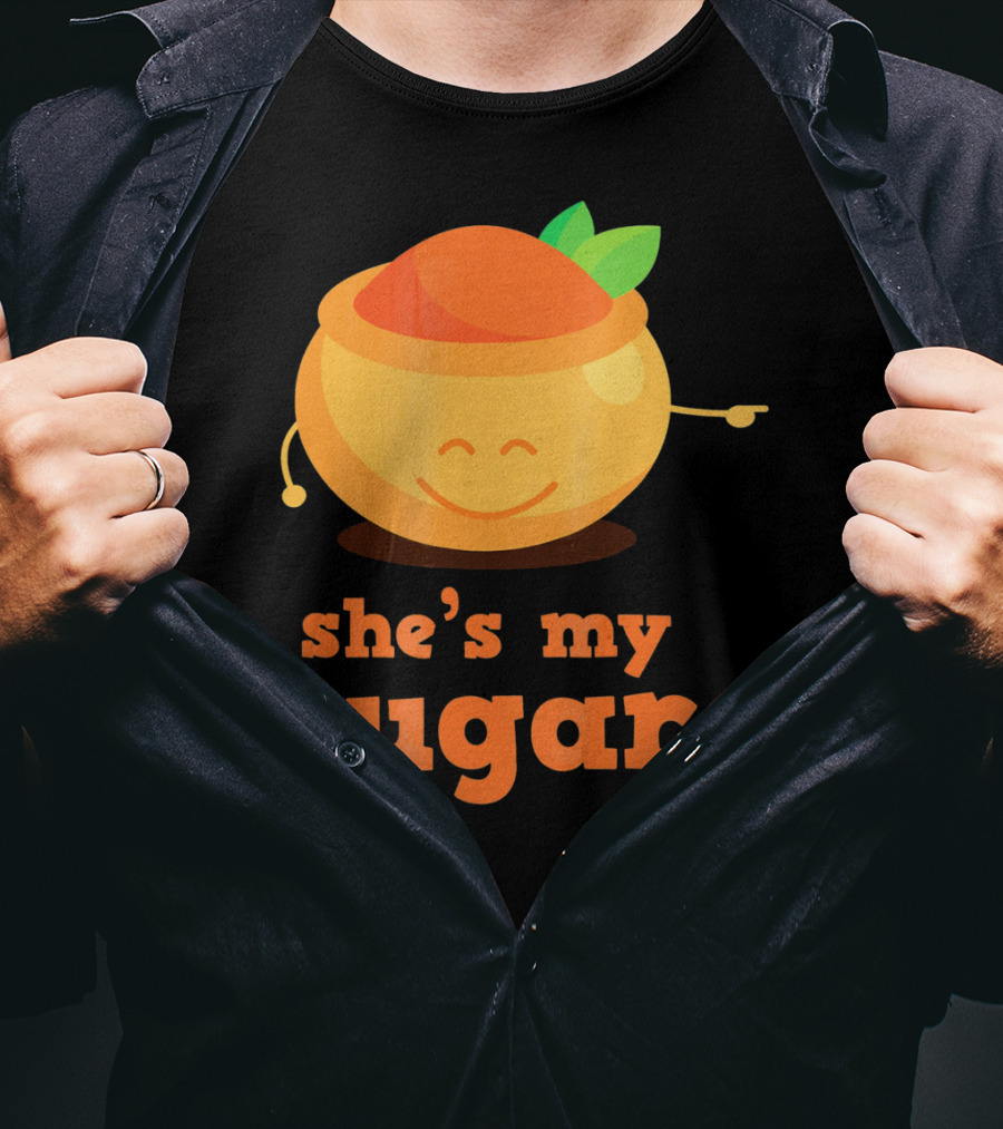 She's My Sugar Funny Matching Couples Valentine's Day T-Shirt