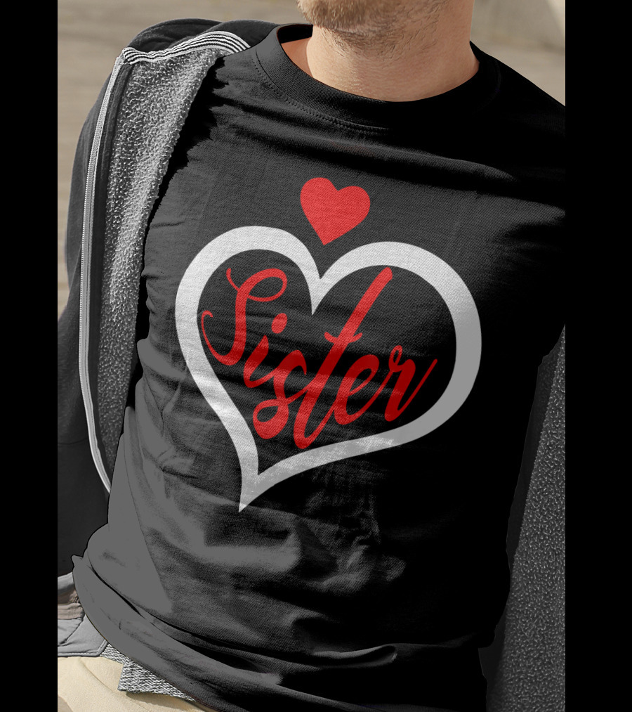 Sister Heart Valentine's Day T-Shirt