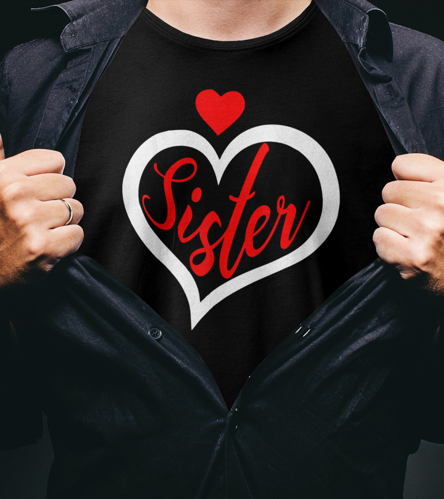 Sister Heart Valentine's Day T-Shirt