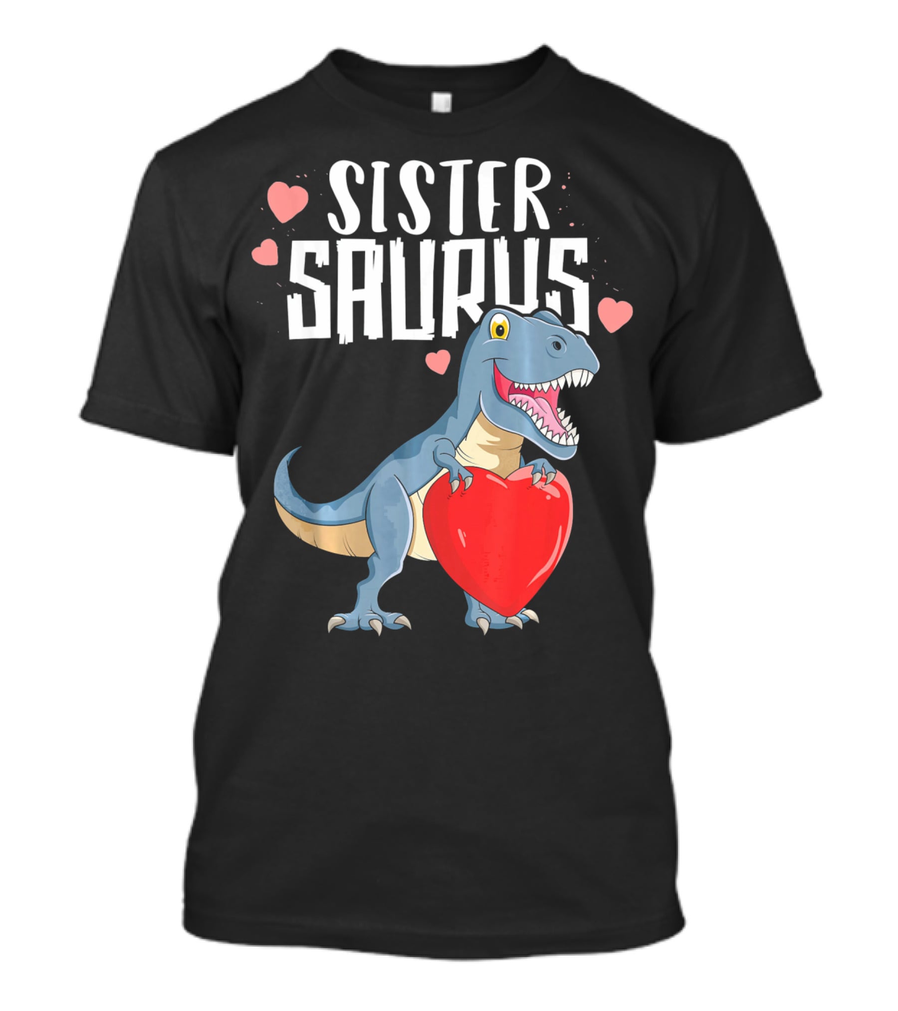 Sister Saurus Valentines Dinosaur Holding Heart T-Shirt