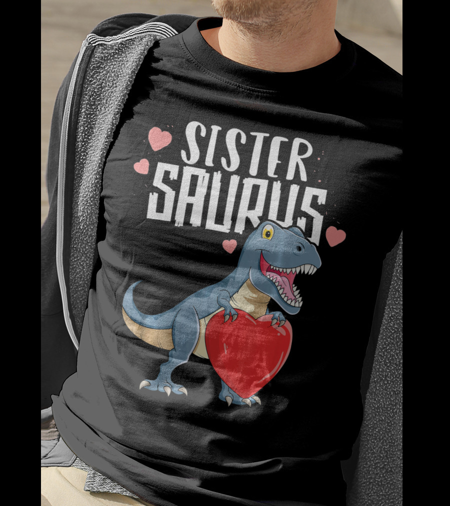 Sister Saurus Valentines Dinosaur Holding Heart T-Shirt