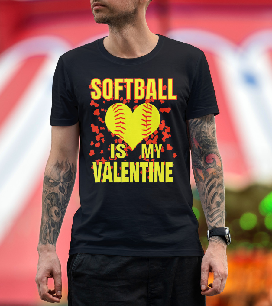 Softball Is My Valentine T-Shirt