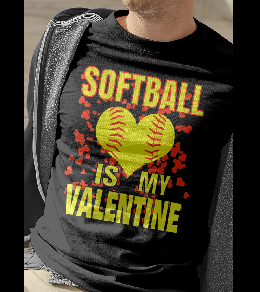 Softball Is My Valentine T-Shirt