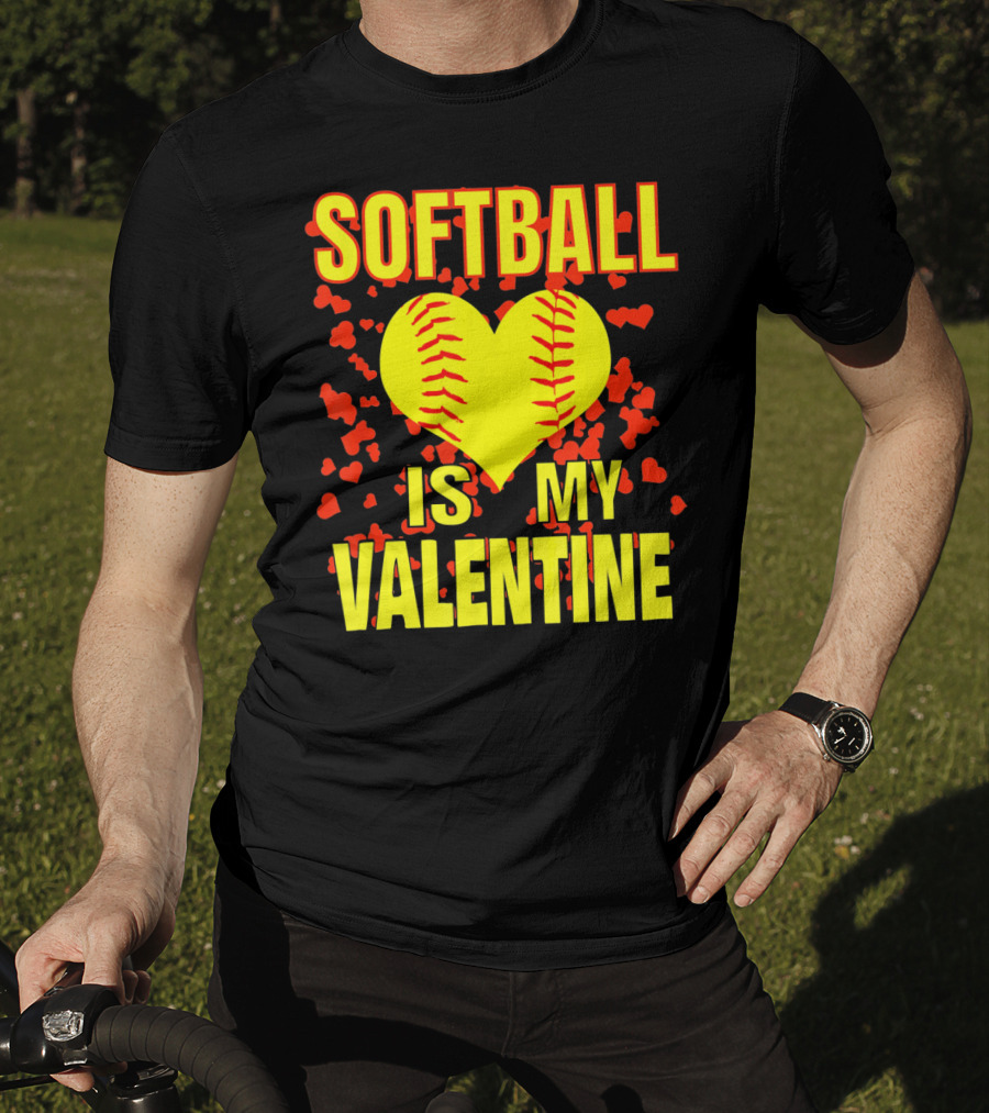 Softball Is My Valentine T-Shirt
